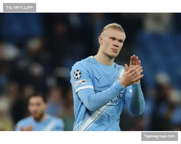 曼城进攻体系持续优化 哈兰德每90分钟预期进球近1.0